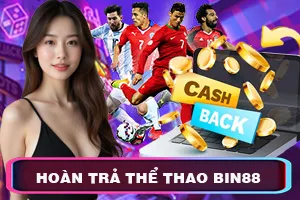 Hoàn Trả Thể Thao Bin88